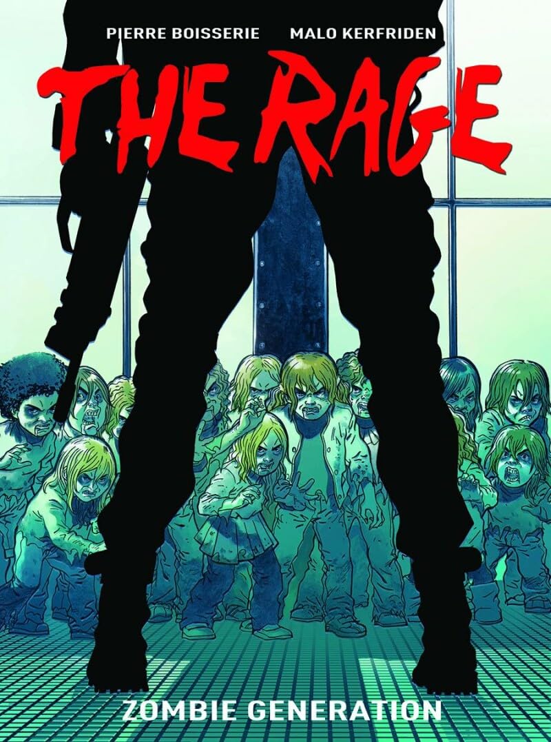 The Rage Vol. 1: Zombie Generation by Pierre Boisserie