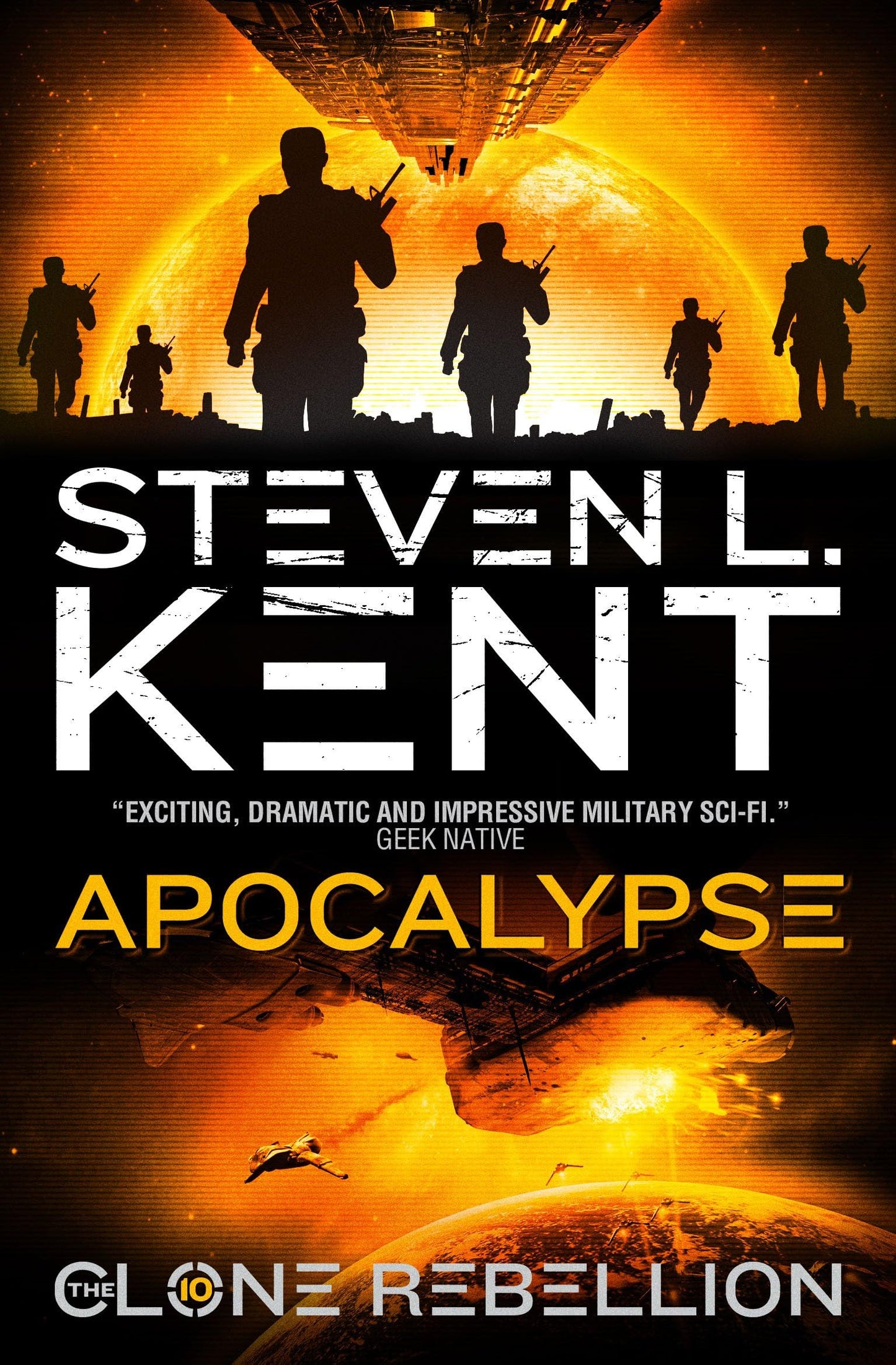 The Clone Rebellion - Book 10: Apocalypse by Steven L. Kent