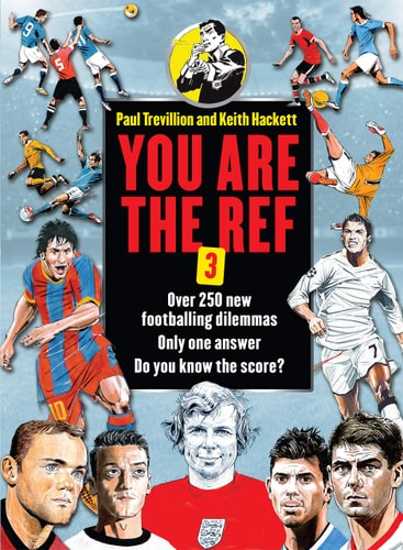 You are the Ref 3 by Paul Trevillion, Keith Hackett