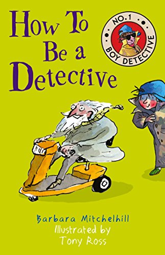 How To Be a Detective: No. 1 Boy Detective by Barbara Mitchelhill