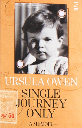 Single Journey Only: A Memoir by Ursula Owen