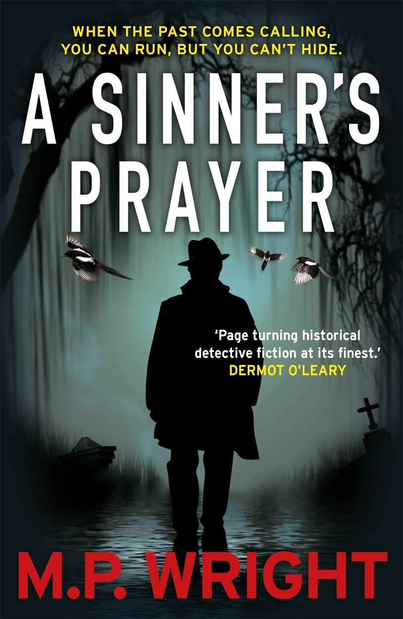 A Sinner's Prayer (4) (J.T. Ellington Trilogy) by M.P. Wright