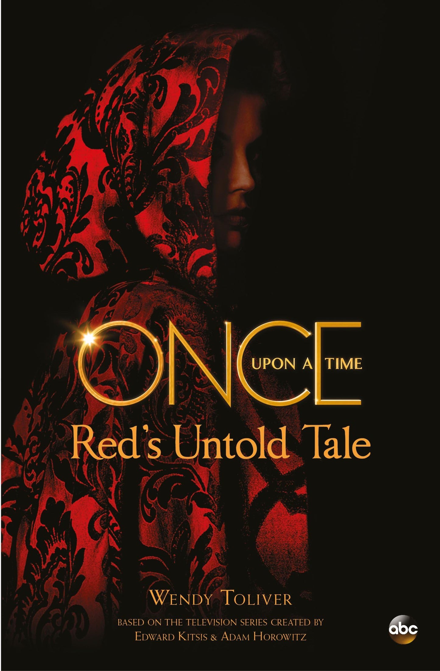 Once Upon a Time: Red's Untold Tale by Wendy Toliver