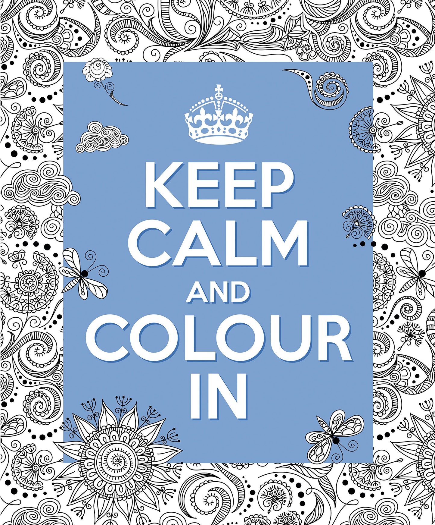 Keep Calm and Colour in by Arcturus Publishing