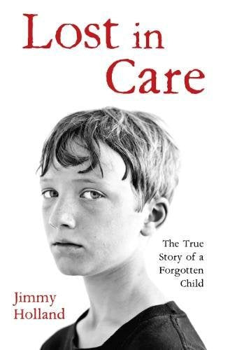 Lost in Care by Jimmy Holland, Stephen Richards