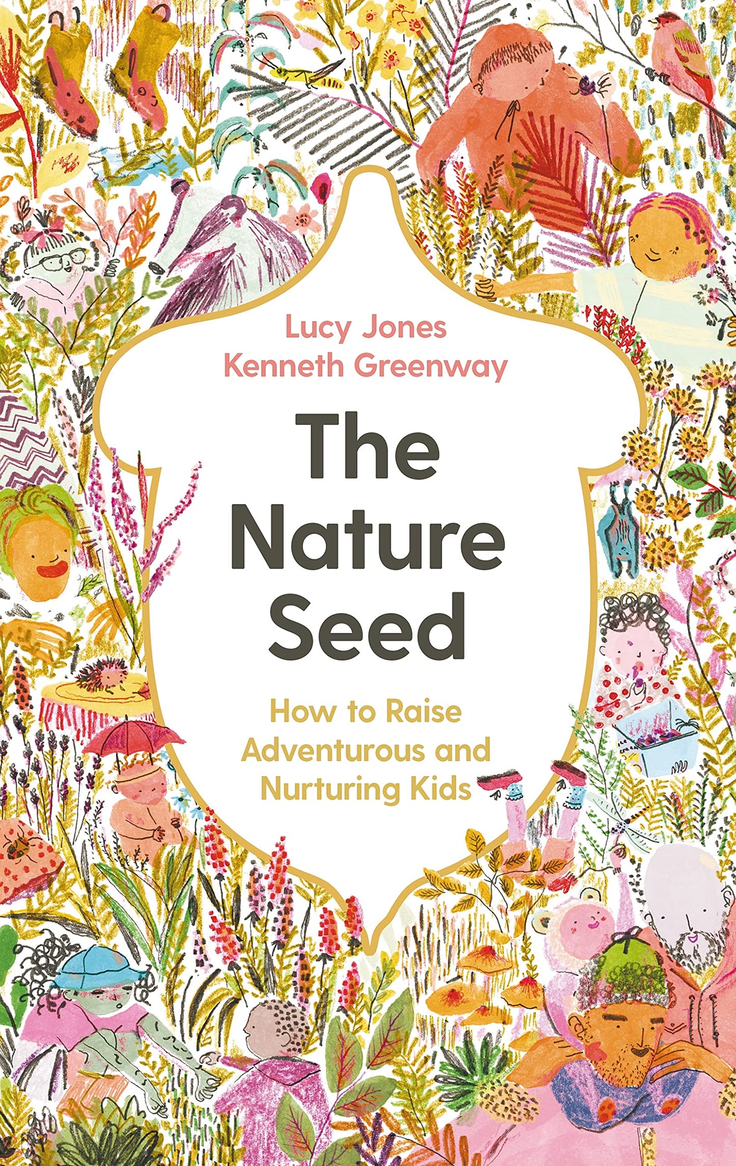 The Nature Seed by Lucy Jones, Kenneth Greenway