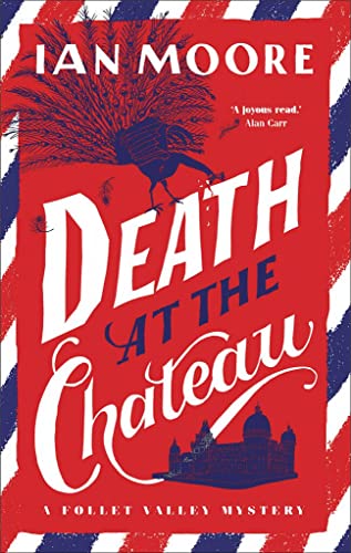 Death at the chateau by Ian Moore