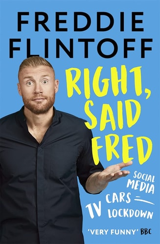 Right, Said Fred by Freddie Flintoff