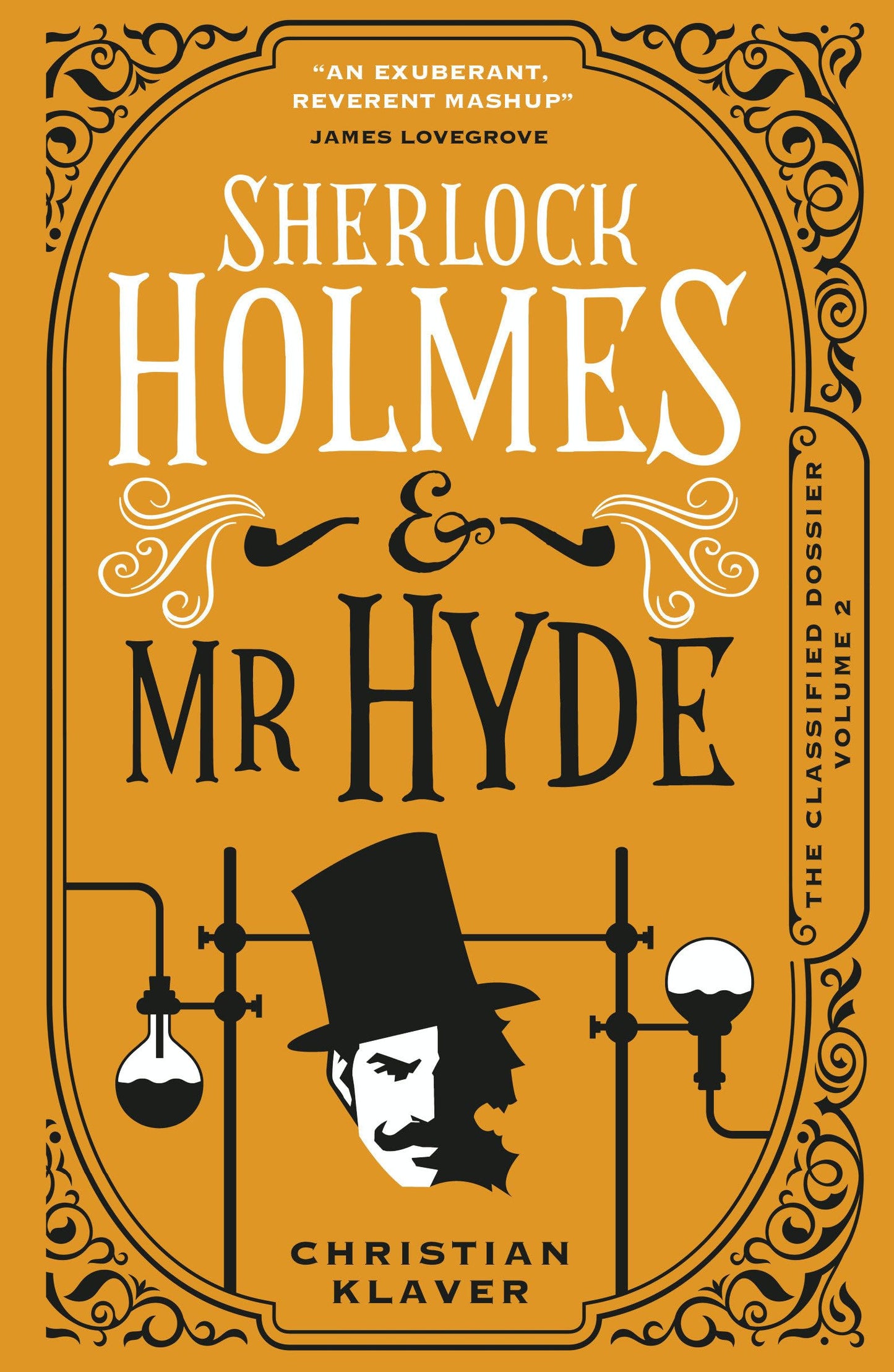 The Classified Dossier - Sherlock Holmes and Mr Hyde (The Classified Dossier, 2) by Christian Klaver