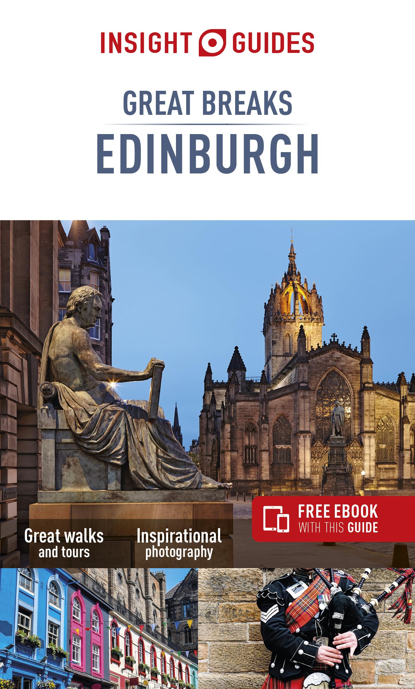 Insight Guides Great Breaks Edinburgh (Travel Guide with Free eBook) (Insight Great Breaks) by Insight Guides