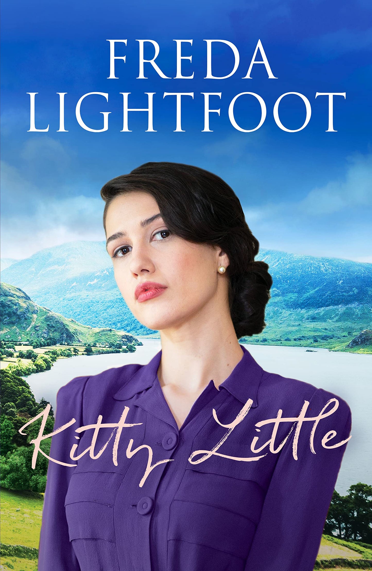 Kitty Little: A dramatic saga of friendship and loyalty: 3 (Lakeland Sagas) by Freda Lightfoot