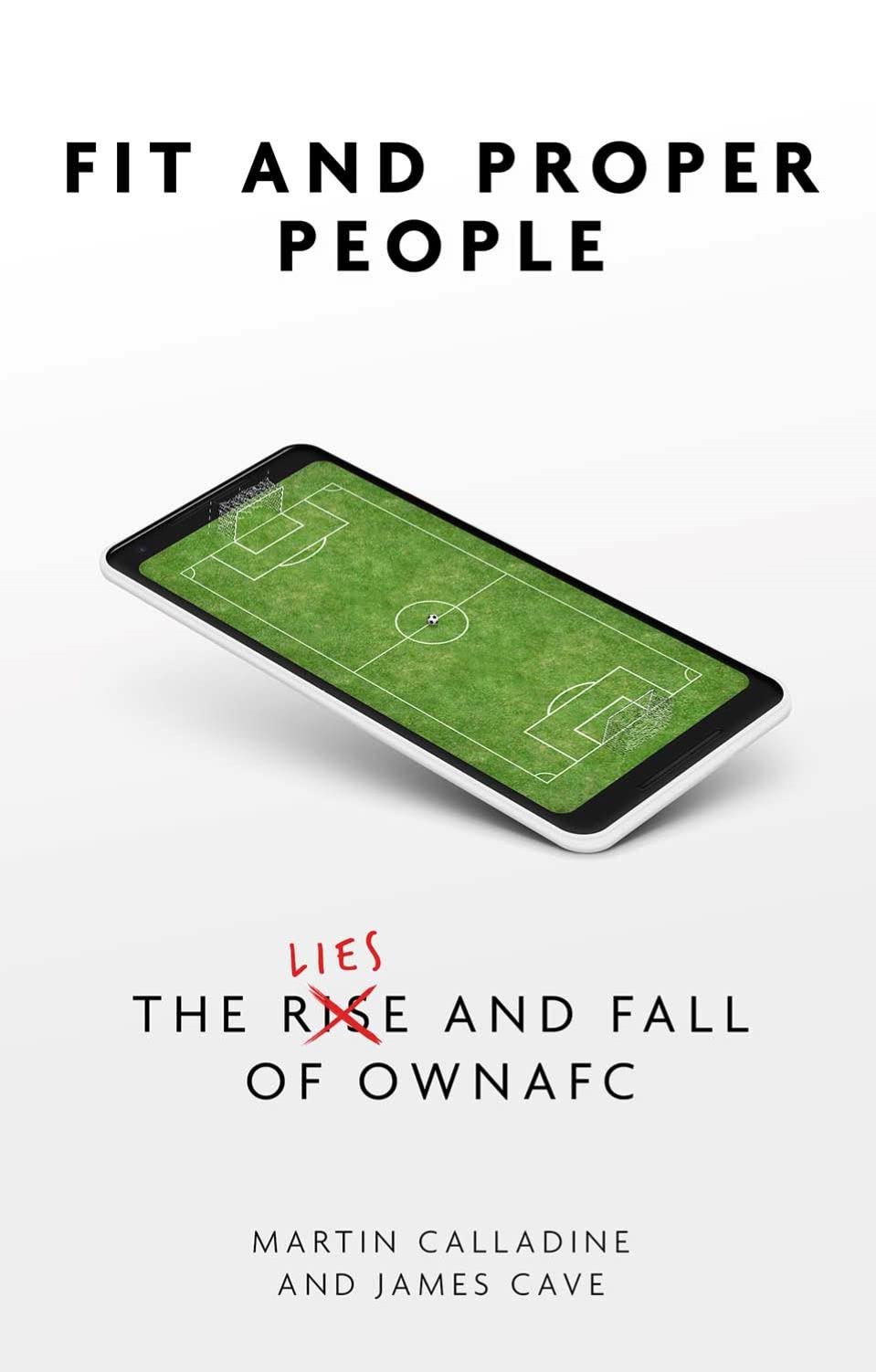 Fit and Proper Persons: The Lies and Fall of Owna FC by Martin Calladine