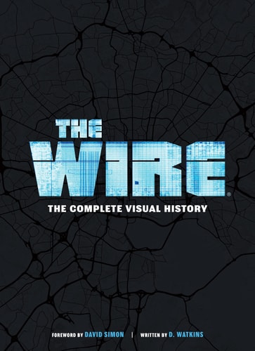Wire: the Complete Visual History by Brandon Easton