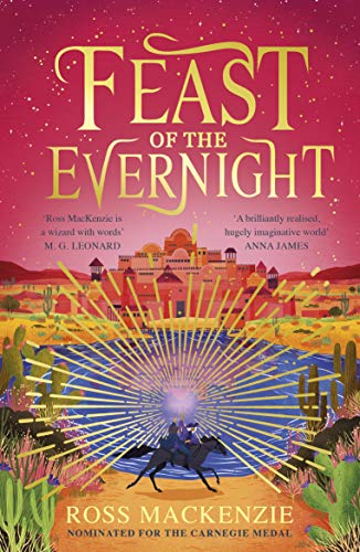 Feast of the Evernight (Evernight, 2) by Ross MacKenzie