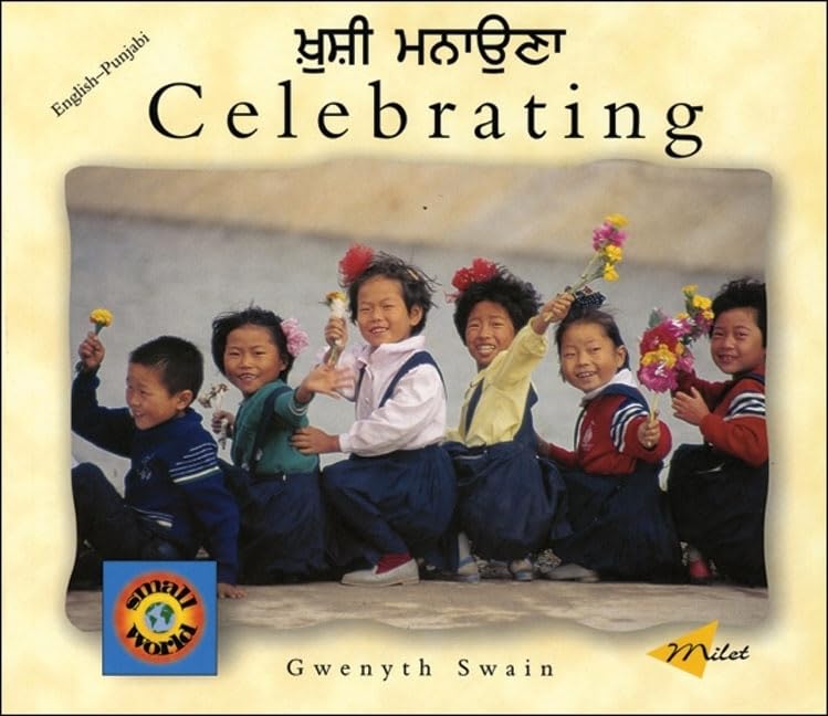 Celebrating (English-Punjabi) (Small World series) by Gwenyth Swain