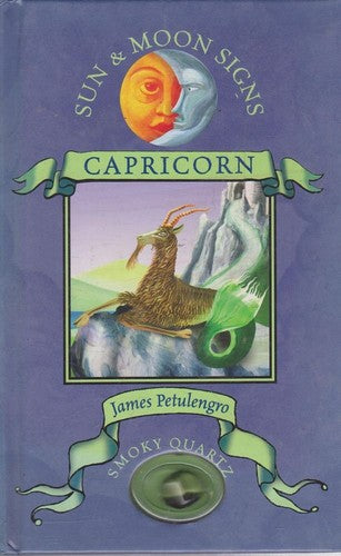 SUN and MOONS SIGNS: CAPRICORN by James Petulengro
