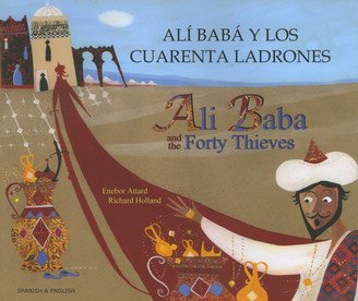 Ali Baba and the Forty Thieves in Spanish and English (Folk Tales) (English and Spanish Edition) by Kate Clynes