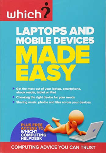 Laptops and Mobile Devices Make Easy. by Which