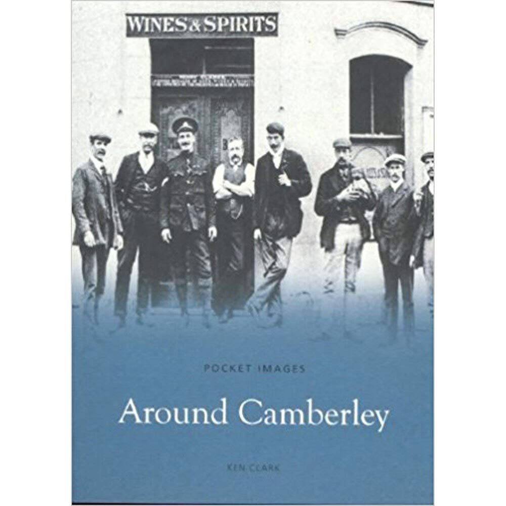 Around Camberley (Pocket Images) by Ken Clark