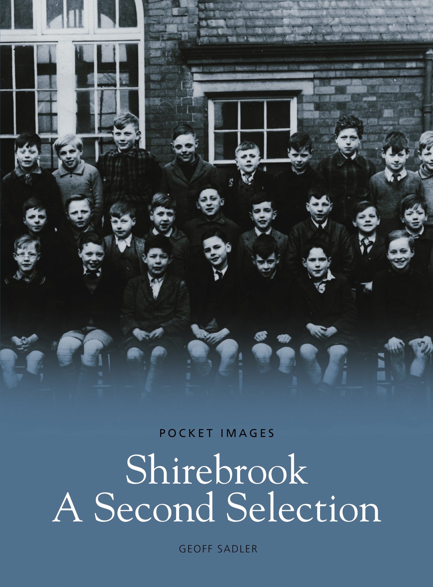 Shirebrook: A Second Selection (Pocket Images) by Geoff Sadler