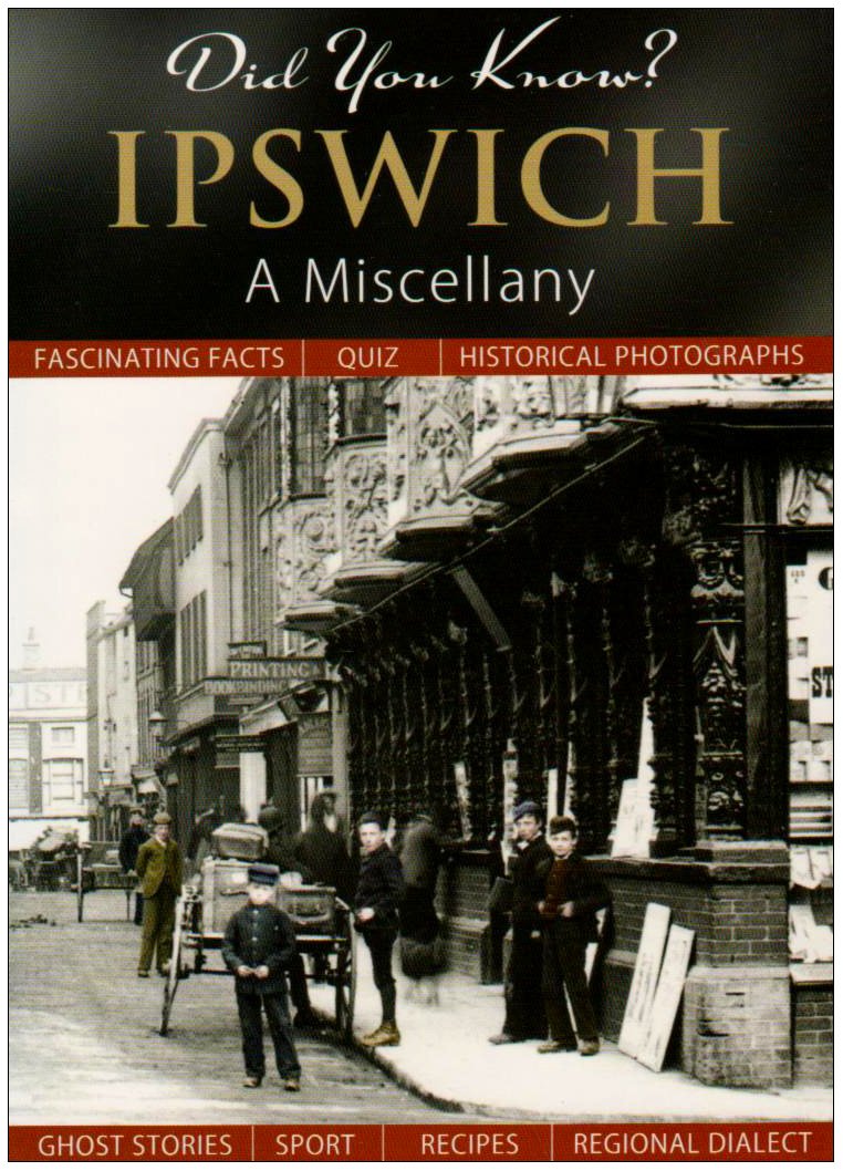 Did You Know? Ipswich: A Miscellany by unknown author