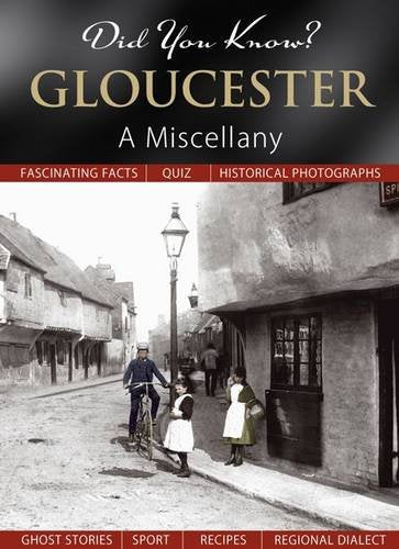 Did You Know? Gloucester: A Miscellany by Francis Frith
