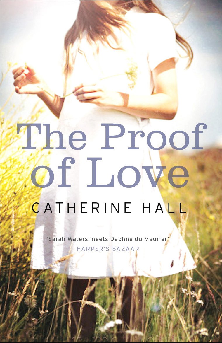 The Proof of Love by Catherine Hall