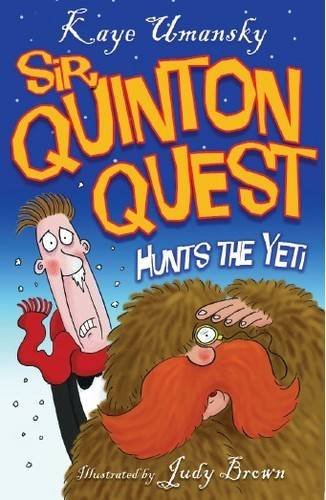 Sir Quinton Quest Hunts the Yeti by KAYE UMANSKY