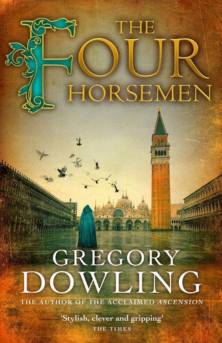 The Four Horsemen (The Alvise Marangon Mysteries) by Gregory Dowling
