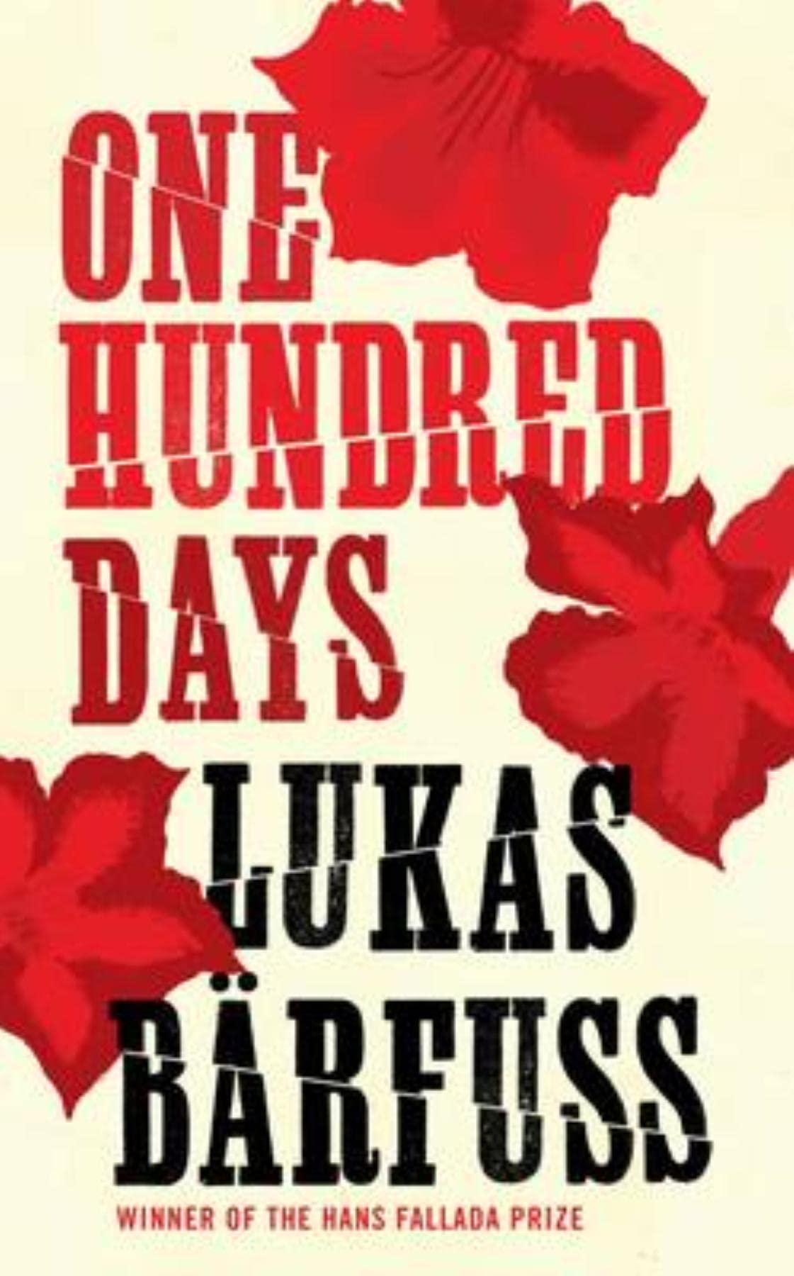 One Hundred Days by Lukas B+ñrfuss