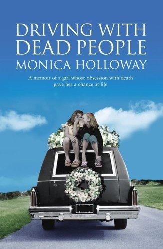 Driving With Dead People by Holloway, Monica