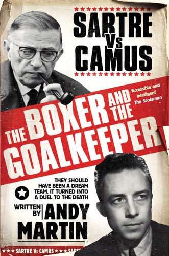 The Boxer and the Goal Keeper by Andy Martin