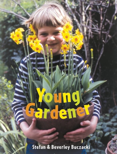 Young Gardener by Stefan Buczacki, Beverly Buczacki