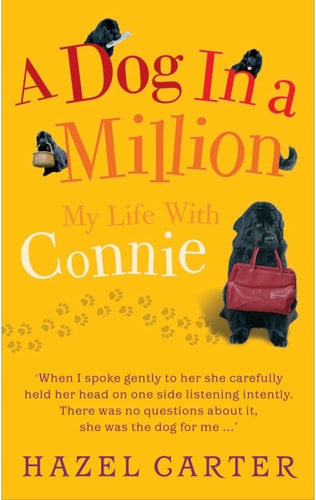 A Dog in a Million: My Life with Connie by Hazel Carter