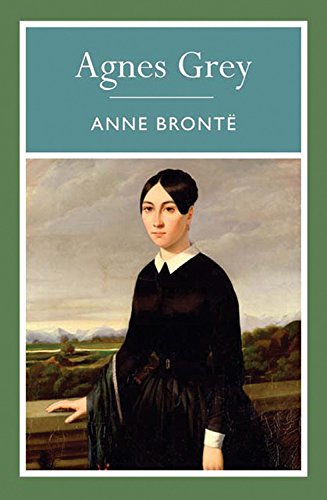 Agnes Grey (Arcturus Paperback Classics) by Anne Bronte