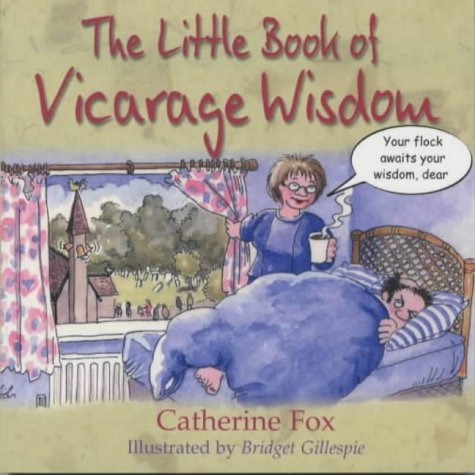 The Little Book of Vicarage Wisdom by Catherine Fox