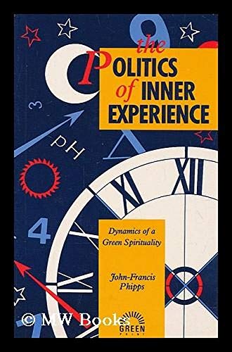 The Politics of Inner Experience by Phipps