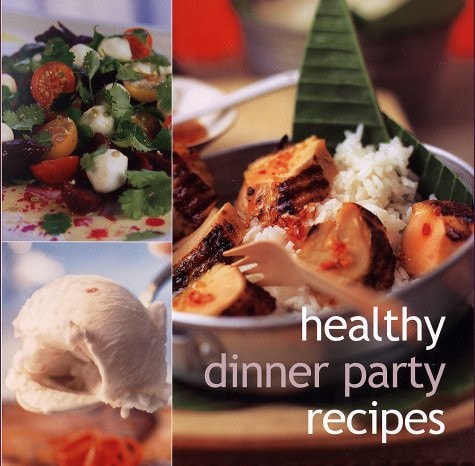 Healthy Dinner Party Recipes by unknown author