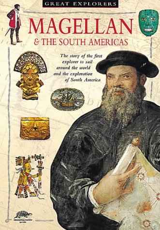 Magellan and the South Americas by Colin Hynson