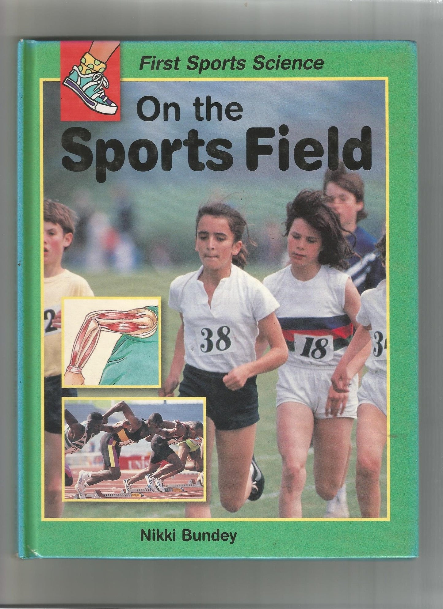 First Sports Science - on the Sports Field by Nikki Bundey