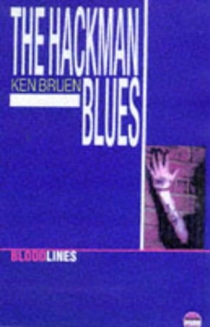 The Hackman Blues (Bloodlines) by Ken Bruen