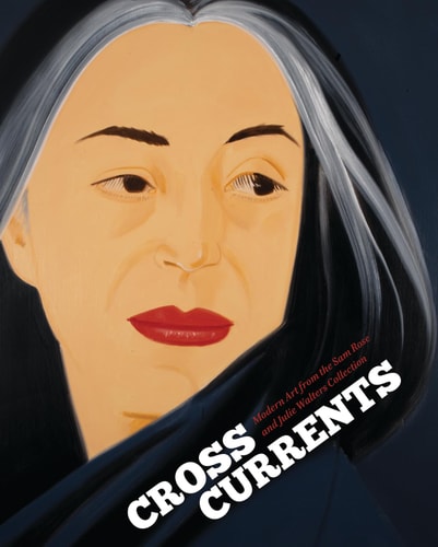Crosscurrents: Modern Art from the Sam Rose and Julie Walters Collection by Virginia M. Mecklenburg