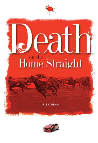 Death on the Home Straight by Mrs Iris V Penn