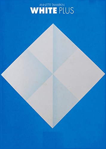 White Plus: A Cut-Paper Book by Annette Tamarkin