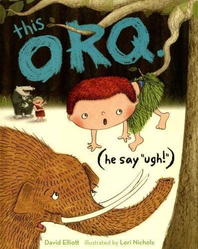 This Orq: No. 2: (He Say 'Ugh!') by David Elliott