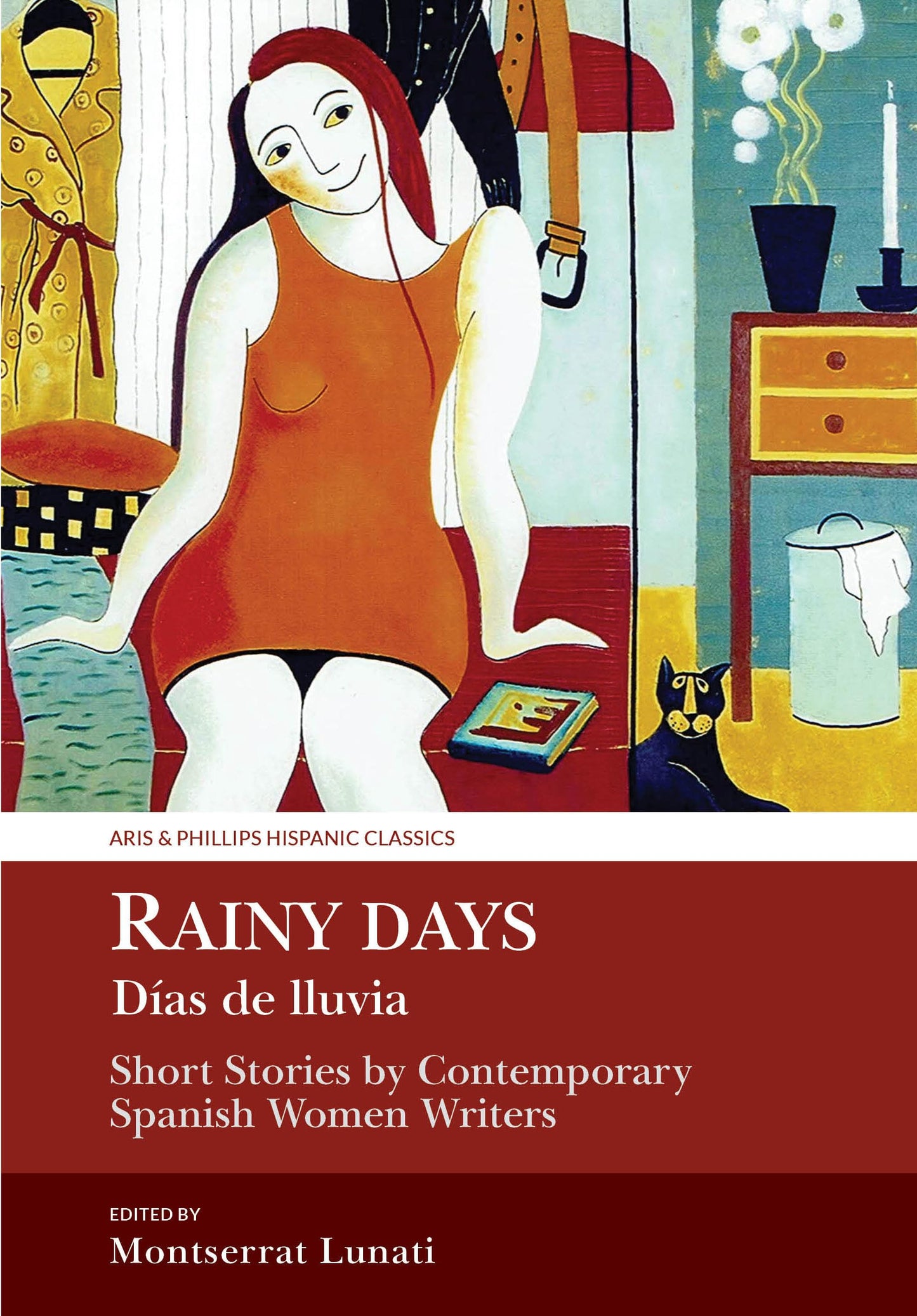 Rainy Days / Dias de Lluvia: Short Stories by Contemporary Spanish Women Writers (Aris and Phillips Hispanic Classics)