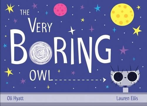 The Very Boring Owl by Oli Hyatt MBE
