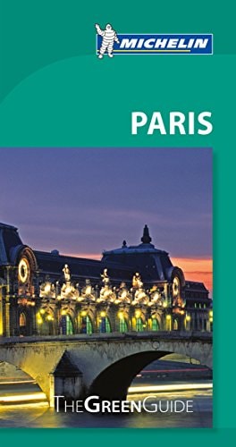 Michelin Green Guide Paris (Green Guide/Michelin) by Michelin Travel & Lifestyle