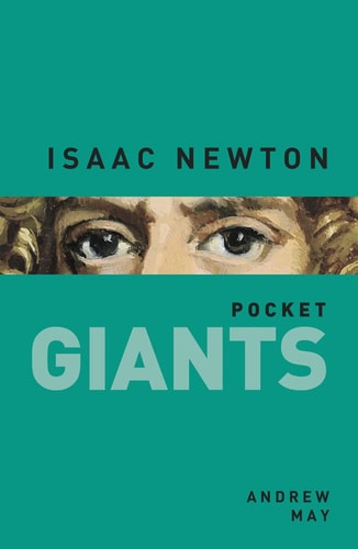 Isaac Newton (Pocket GIANTS) by Andrew May