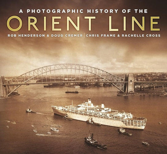 A Photographic Hist Orient Line by Chris Frame, Rachelle Cross, Robert Henderson, Doug Cremer